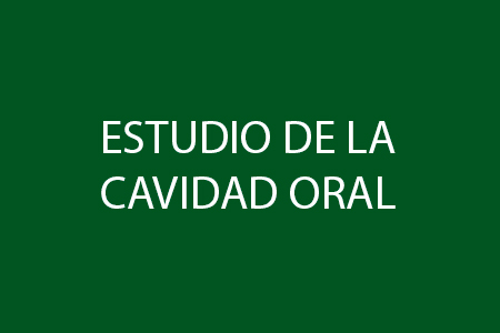 Estudio de la Cavidad Oral