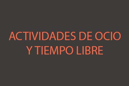 Actividades de Ocio y Tiempo Libre