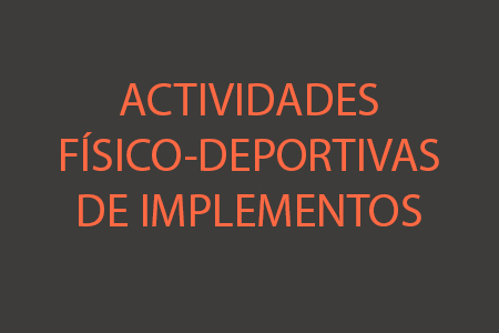 Actividades Físico Deportivas con Implementos